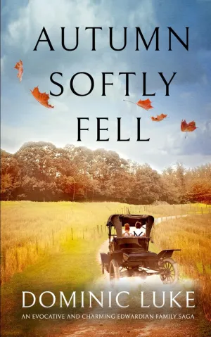 AUTUMN SOFTLY FELL an evocative and charming Edwardian family saga (The Brannan Family Sagas) Paperback  May 19, 2021