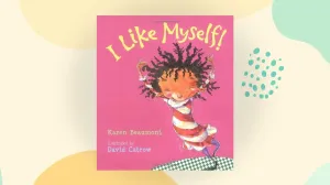 I Like Myself! Paperback  September 30, 2010